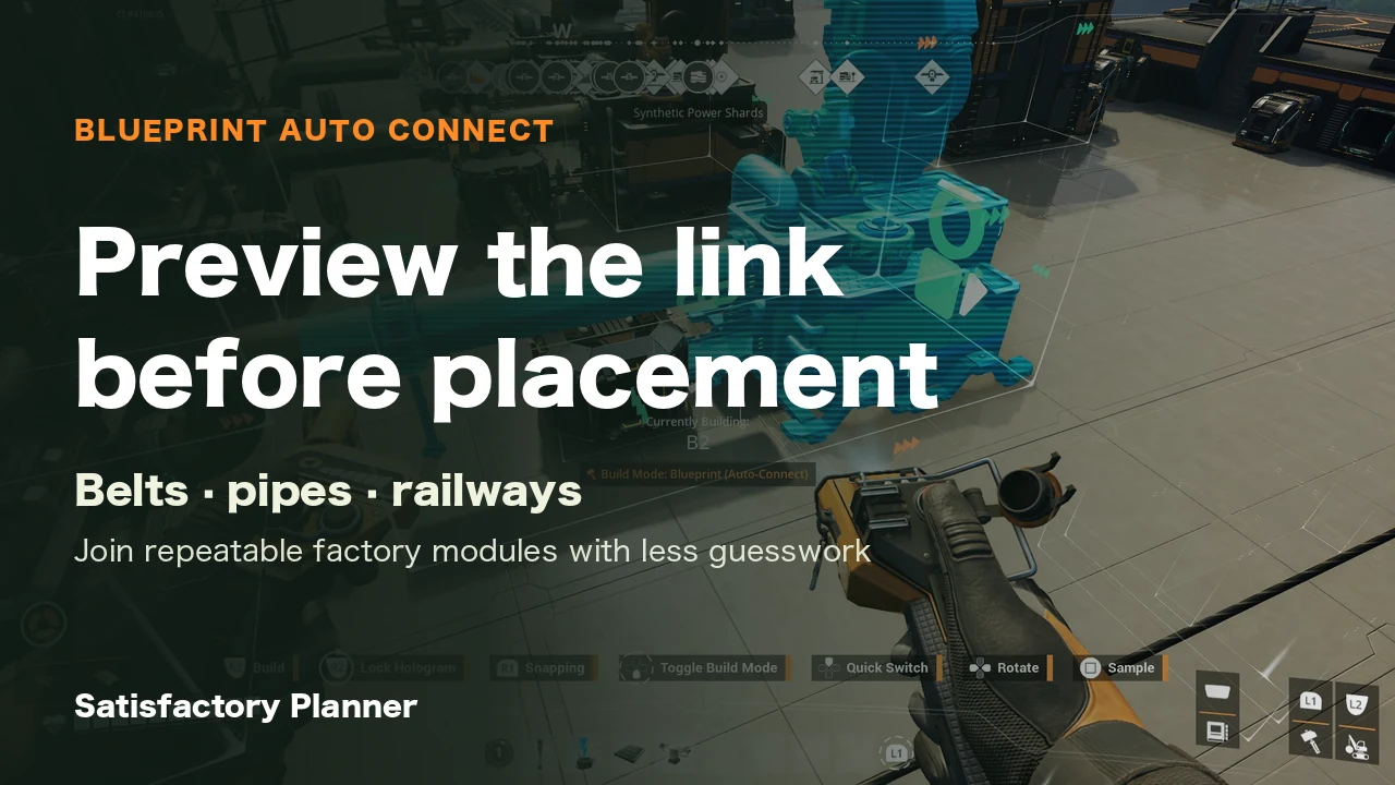 Official Satisfactory Press Kit capture of Blueprint Auto Connect mode, a chain-shaped candidate link, and a factory hologram. The bold title is editorial.